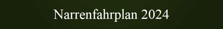 Narrenfahrplan 2024